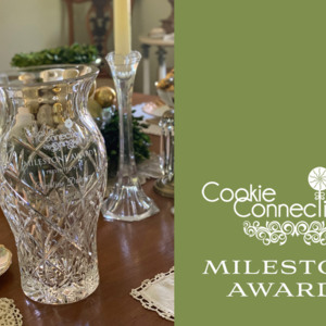 Cookie Connection Milestone Awards