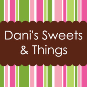 Dani's Sweets &amp; Things