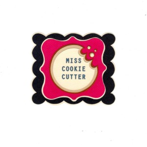 Miss Cookie Cutter