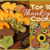 Top 10 Thanksgiving Cookies: A Teaser