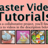 Easter Video Tutorials Banner: Slide Design by Marlyn Birmingham of Montreal Confections; Images by Respective Decorators