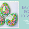 Easter Eggs 10 Ways: A Teaser!