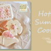 Hottest Summer Cookies: A Teaser!