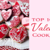 Top 10 Valentine Cookie Banner: A Teaser!