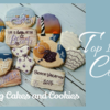 Top 10 Cookies Banner: Cookies and Photo by Love Bug Cookies; Graphic Design by Julia M Usher