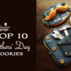 Top 10 Fathers' Day Banner: Cookies and Photo by Lorena Rodríguez; Graphic Design by Julia M Usher