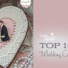 Top 10 Wedding Cookies Banner: Cookies and Photo by Teri Pringle Wood; Graphic Design by Julia M Usher