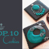 Top 10 Cookies Banner: Cookies and Photo by E. Kiszowara MOJE PIERNIKI; Graphic Design by Julia M Usher