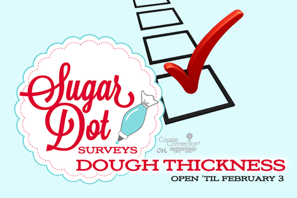 SugarDotSurveysControllingDoughThickness
