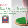 Practice Bakes Perfect Challenge #32 Recap Banner: Cookie and Graphic Design by Julia M Usher; Photo by Steve Adams