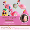 Flamingo Tropical Celebration | Susy Arboleda: Cookiexpo 2020 Hands-on Cake Pop Class