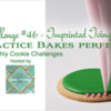 Practice Bakes Perfect Challenge #46 (Imprinted Icing) Banner: Cookie by Julia M Usher; Photo by Steve Adams; Graphic Design by Julia M Usher