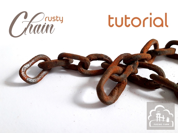 #1 - Rusty Chain Tutorial by PUDING FARM