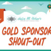 Gold Sponsor Shout-Out Banner: Graphic Design by Elizabeth Cox and Julia M Usher