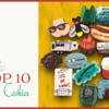 Top 10 Cookies Banner  - June 10, 2023: Cookies and Photo by lulubakes; Graphic Design by Julia M Usher