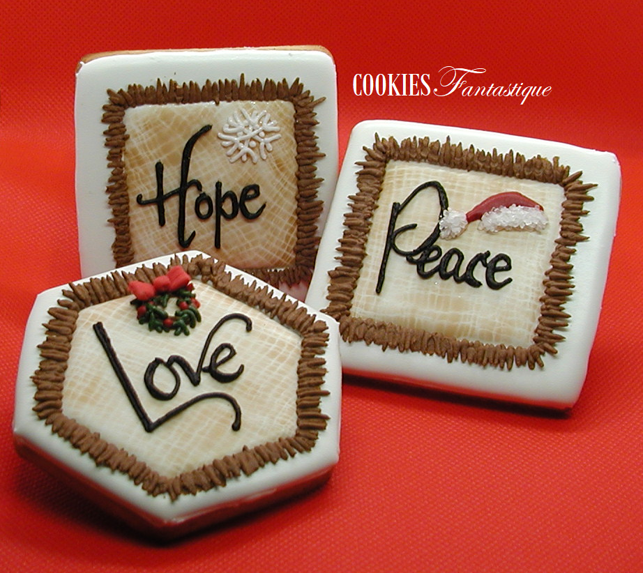 Hope, Peace, Love . . . What Great Words for Today!